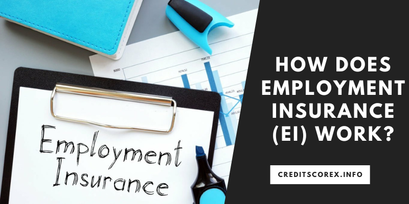 How Does Employment Insurance (EI) Work?