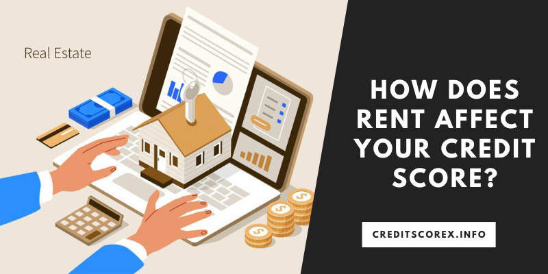 How Does Rent Affect Your Credit Score?
